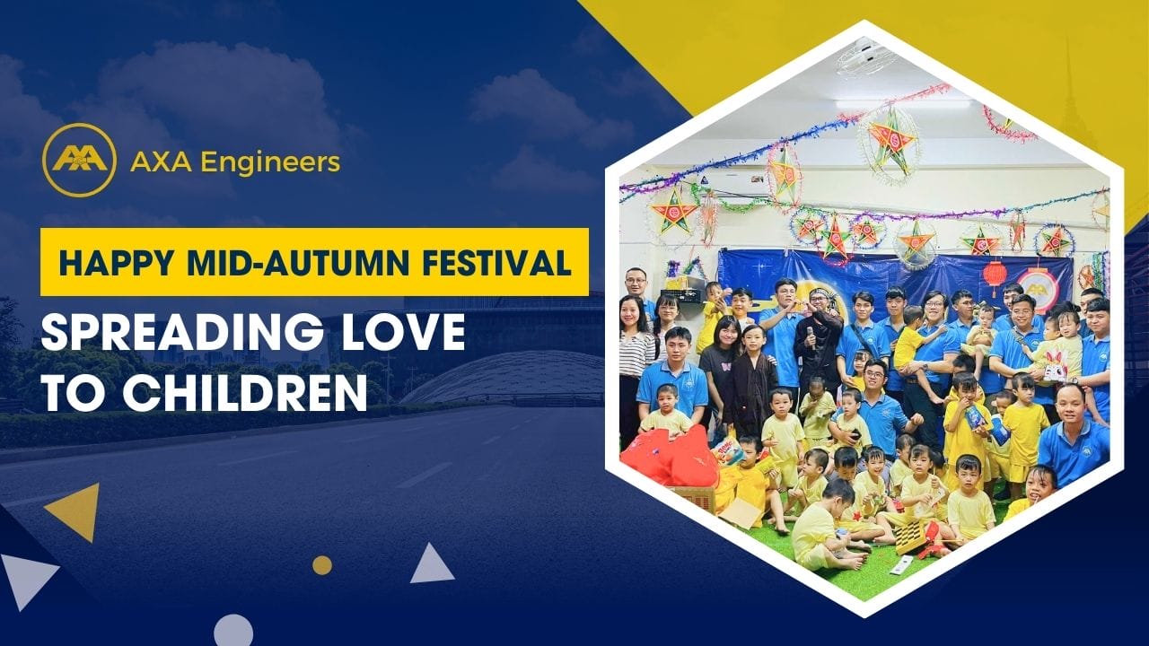 Happy MidAutumn Festival Spread Love To Children AXA Engineers