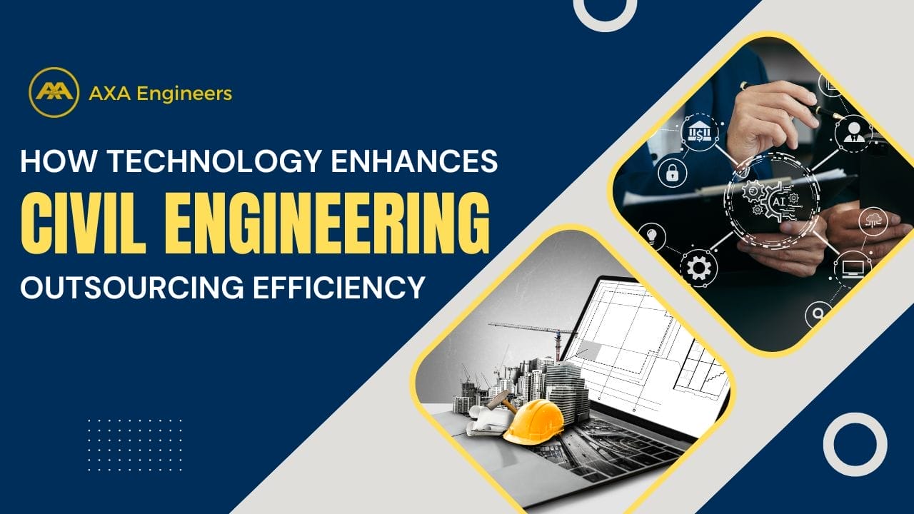 How Technology Enhances Civil Engineering Outsourcing Efficiency 3 technology enhances civil engineering outsourcing efficiency