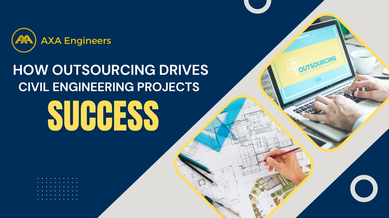 civil engineering projects can be scaled thank to outsourcing