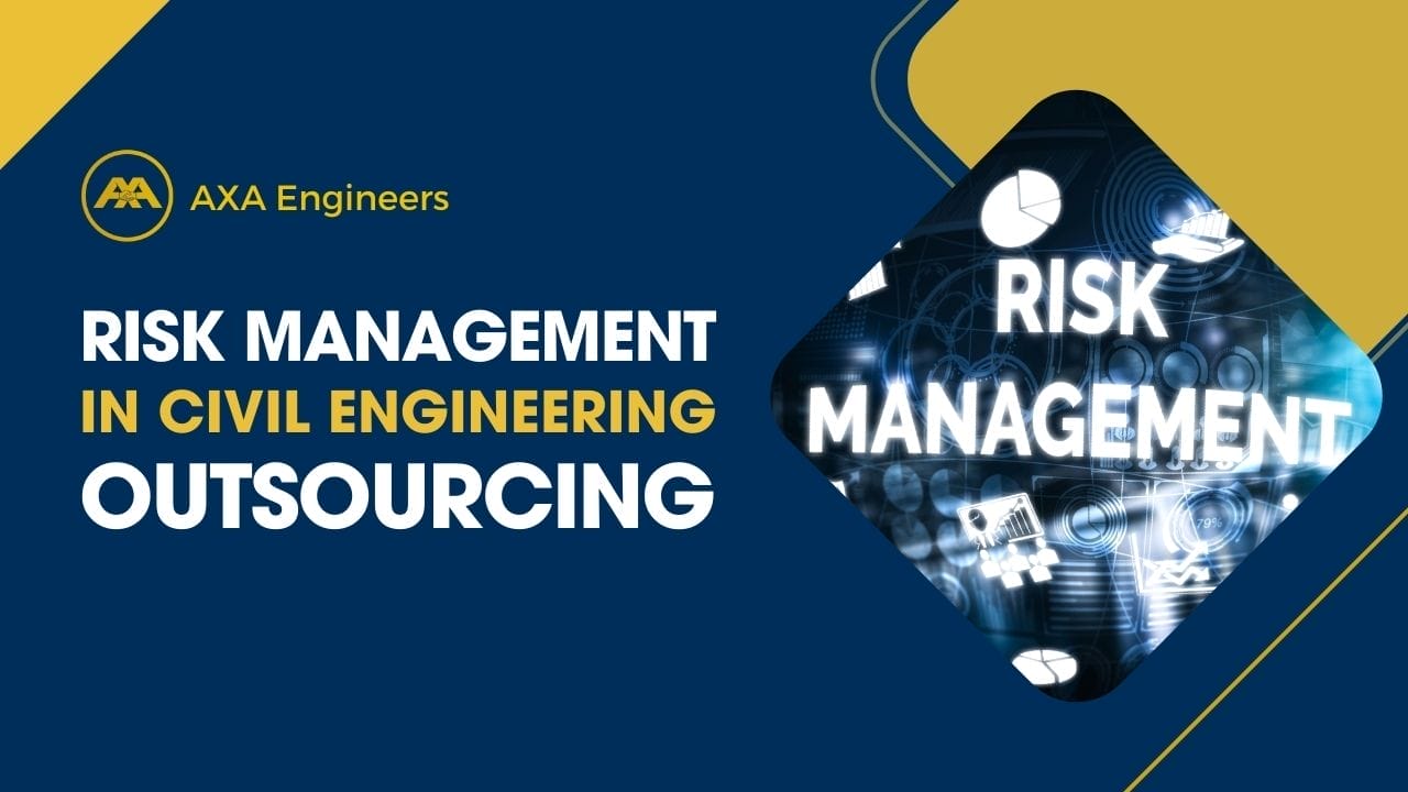 Risk Management In Civil Engineering Outsourcing thumbnail