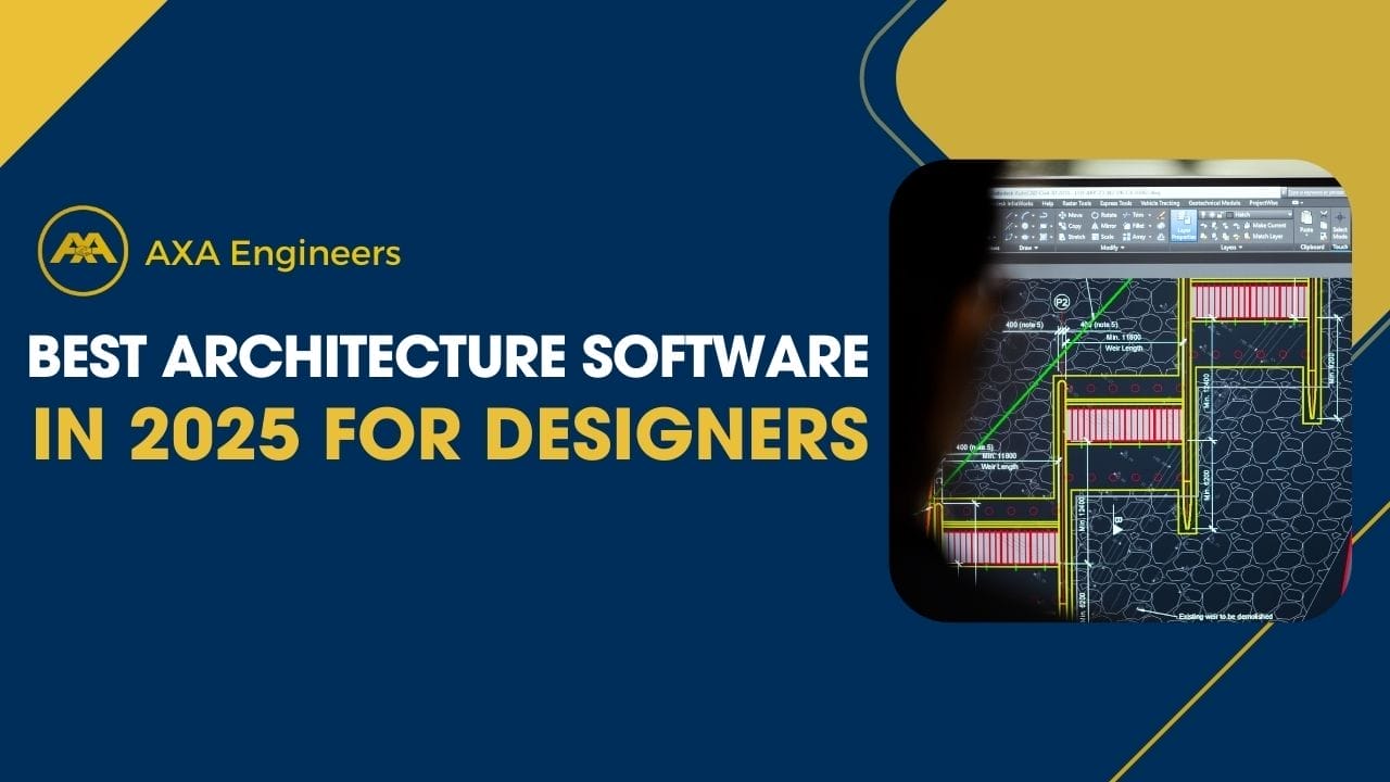 Best Architecture Software in 2025 For Designers 5 A promotional image for AXA Engineers showcases the text Best Architecture Software in 2025 for Designers against a navy and gold backdrop, complete with a screenshot of cutting-edge architectural design software displayed on a computer screen.