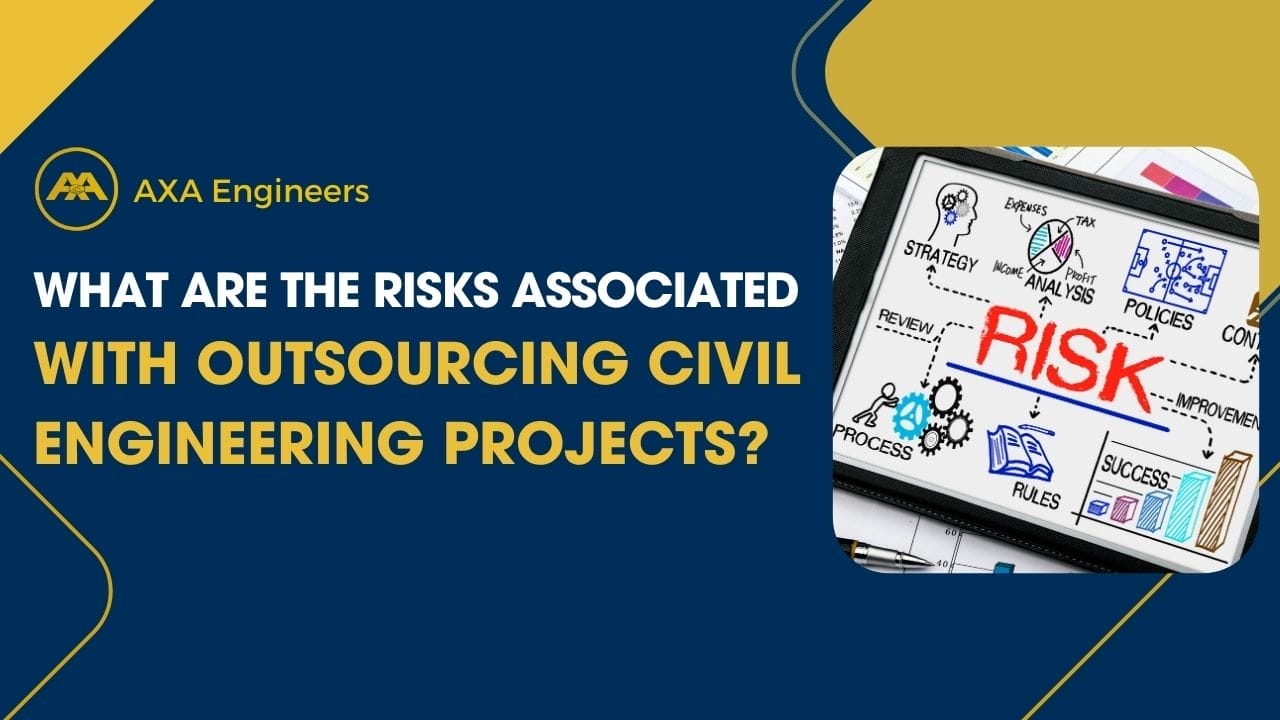 What Are the Risks Associated with Outsourcing Civil Engineering Projects? 4 Risks Associated with Outsourcing Civil Engineering thumbnail
