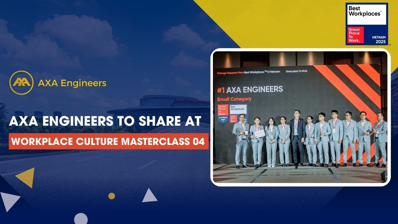 Civil Engineering Outsourcing A group of AXA civil engineering outsourcing experts receives an award on stage at Best Workplaces Vietnam, noted for joining Masterclass 04.