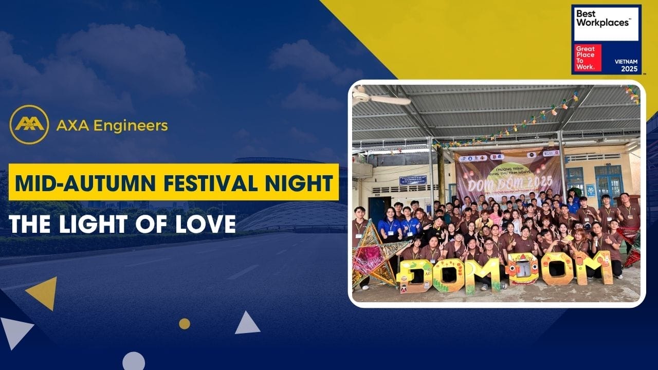 Mid-Autumn Festival Night – The Light of Love 6 Civil Engineering Outsourcing A banner for AXA Engineers' outsourced civil engineering event shows a group photo, Mid-Autumn Festival décor, and sponsor logos.